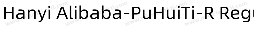Hanyi Alibaba-PuHuiTi-R Regular v1字体转换